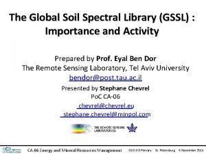 The Global Soil Spectral Library GSSL Importance and