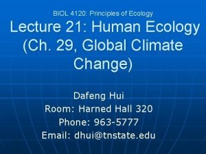 BIOL 4120 Principles of Ecology Lecture 21 Human