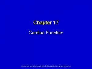 Chapter 17 Cardiac Function Elsevier items and derived