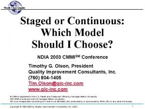 WorldClass Quality Staged or Continuous Which Model Should