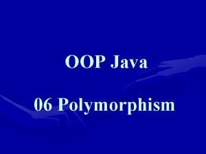OOP Java 06 Polymorphism Materi yang akan dibahas