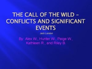 The call of the wild conflict