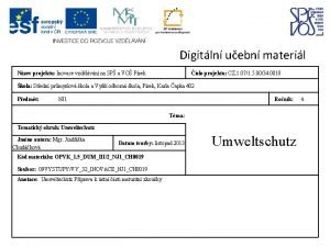 Digitln uebn materil Nzev projektu Inovace vzdlvn na