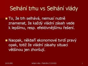 Selhn trhu vs Selhn vldy n To e