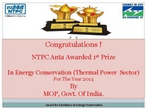 Congratulations NTPC Anta Awarded 1 st Prize In