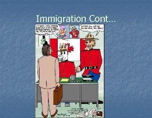 Immigration Cont How does immigration involve the collective