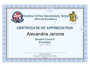 Chestnut Drive Secondary School Strive for Excellence CERTIFICATE