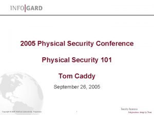2005 Physical Security Conference Physical Security 101 Tom