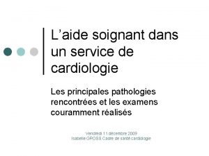 Laide soignant dans un service de cardiologie Les