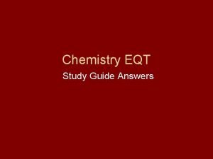 Chemistry EQT Study Guide Answers 1 Compound 2