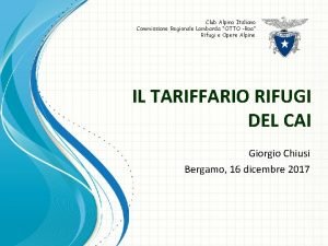 Club Alpino Italiano Commissione Regionale Lombarda OTTO Roa