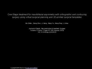 OneStage treatment for maxillofacial asymmetry with orthognathic and