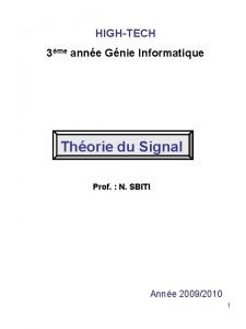 HIGHTECH 3me anne Gnie Informatique Thorie du Signal