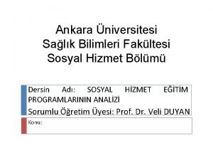 Ankara niversitesi Salk Bilimleri Fakltesi Sosyal Hizmet Blm