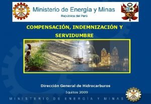 COMPENSACIN INDEMNIZACIN Y SERVIDUMBRE COMPETENCIAS DEL MINISTERIO DE