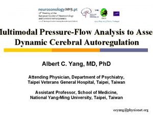 Multimodal PressureFlow Analysis to Asses Dynamic Cerebral Autoregulation