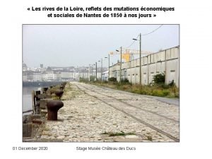 Les rives de la Loire reflets des mutations