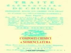 COMPOSTI CHIMICI e NOMENCLATURA composti chimici e nomenclatura