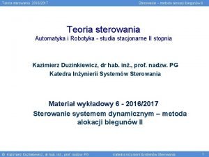 Teoria sterowania 20162017 Sterowanie metoda alokacji biegunw II