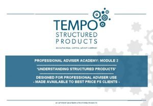 Tempo structured products