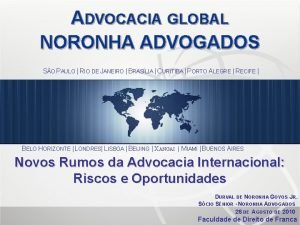 ADVOCACIA GLOBAL NORONHA ADVOGADOS SO PAULO RIO DE