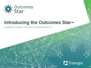 Outcome stars triangle