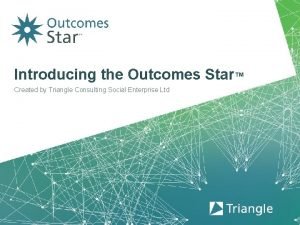 Homeless outcome star