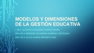 MODELOS Y DIMENSIONES DE LA GESTIN EDUCATIVA I