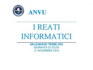 ANVU I REATI INFORMATICI GALZIGNANO TERME PD GIORNATA