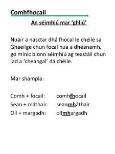 Comhfhocail An simhi mar ghli Nuair a nasctar