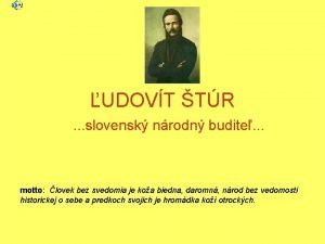 UDOVT TR slovensk nrodn budite motto lovek bez