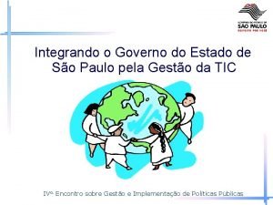 Integrando o Governo do Estado de So Paulo