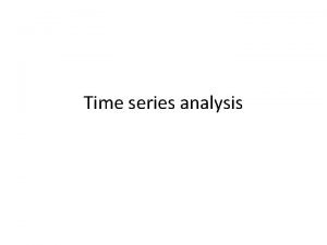 Main objective of time series analysis