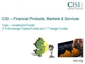 CISI Financial Products Markets Services Topic Investment Funds