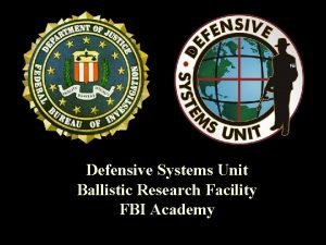 Fbi ballistic research facility