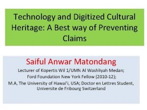 Technology and Digitized Cultural Heritage A Best way