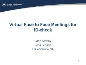 Virtual Face to Face Meetings for IDcheck John