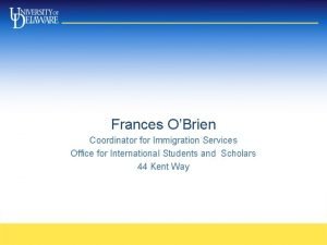 Frances OBrien Coordinator for Immigration Services Office for
