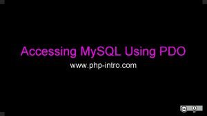 Accessing My SQL Using PDO www phpintro com