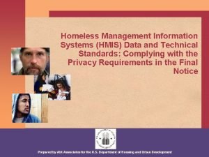 Homeless Management Information Systems HMIS Data and Technical