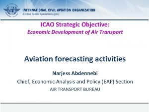 ICAO Strategic Objective Economic Development of Air Transport