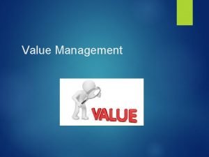Concept of value management