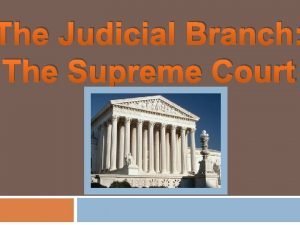 The Judicial Branch The Supreme Court Preview Activity