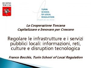 La Cooperazione Toscana Capitalizzare e Innovare per Crescere