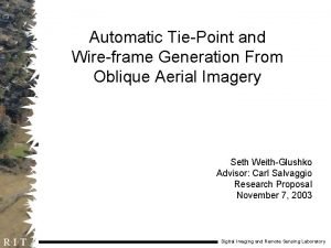 Automatic TiePoint and Wireframe Generation From Oblique Aerial
