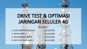 DRIVE TEST OPTIMASI JARINGAN SELULER 4 G 1