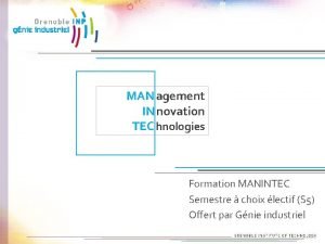 MAN agement IN novation TEC hnologies Formation MANINTEC