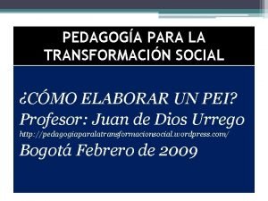 PEDAGOGA PARA LA TRANSFORMACIN SOCIAL CMO ELABORAR UN