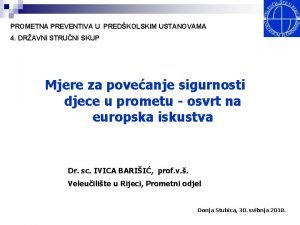 PROMETNA PREVENTIVA U PREDKOLSKIM USTANOVAMA 4 DRAVNI STRUNI