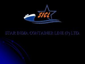 Star india container line pvt. ltd